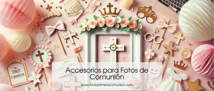 Accesorios para Fotos de Comunión: Cómo Crearlos Tú Mismo