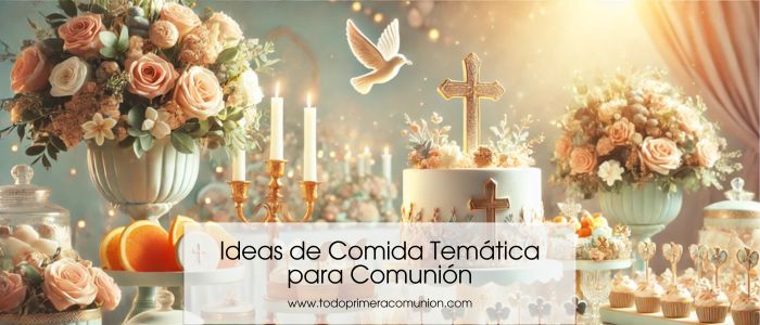 Ideas de Comida Temática para Primera Comunión