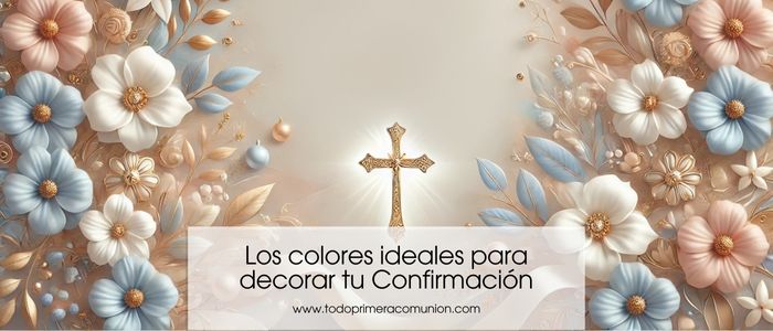 Los colores ideales para decorar tu evento de Confirmación